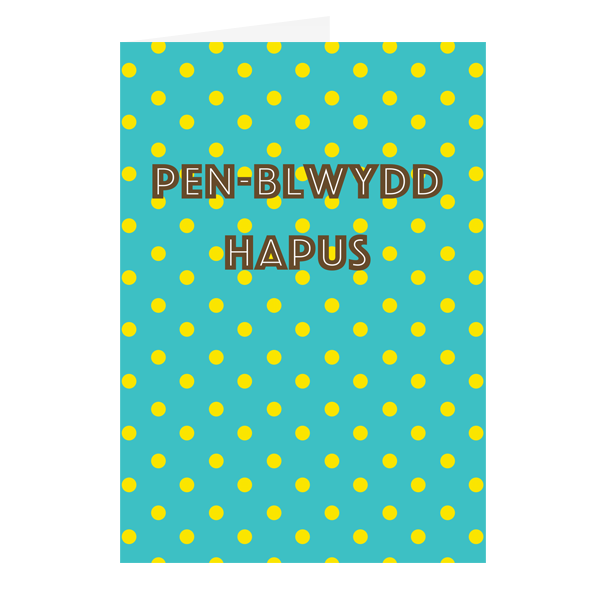 Carden Pen-blwydd Hapus Smotiog