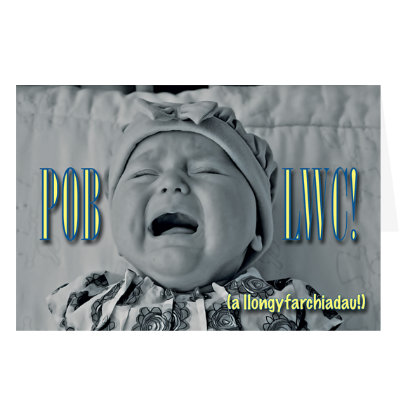 Carden Pob Lwc (a llongyfarchiadau)